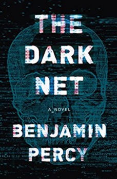 The Dark Net by Benjamin Percy