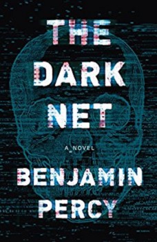 The Dark Net by Benjamin Percy