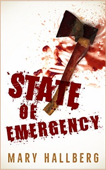 State of Emergency by Mary Hallberg