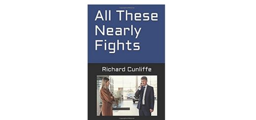 Feature Image - All These Nearly Fights by Richard Cunliffe