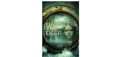 Feature Image - Haunting the Deep by Adriana Mather