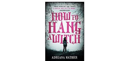 Feature Image - How to Hang A Witch by Adriana Mather