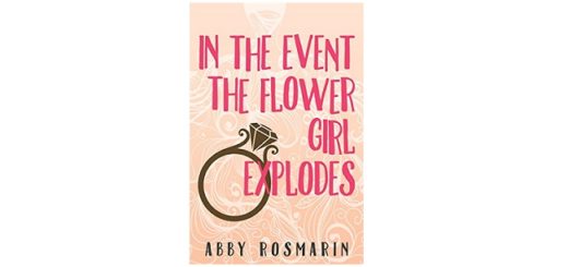 Feature Image - In the event the flower girl explodes by Abby Rosmarin