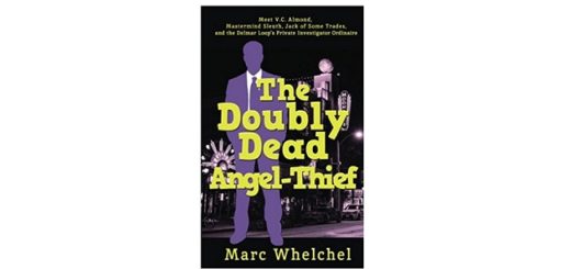 Feature Image - The Double Dead Angel Thief by Marc Whelchel