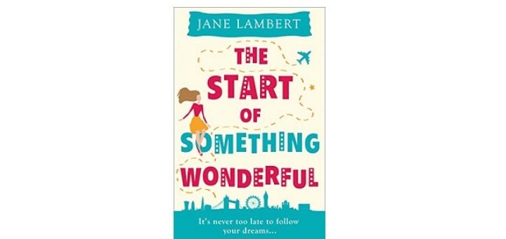 Feature Image - The Start of Something Wonderful by Jane Lambert
