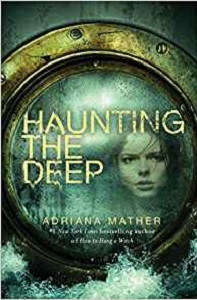 Haunting the Deep by Adriana Mather