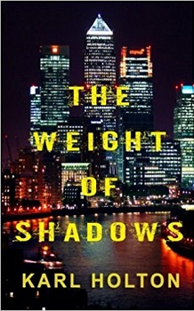The Weight of Shadows by Karl Horton