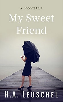 my sweet friend by h a leuschel