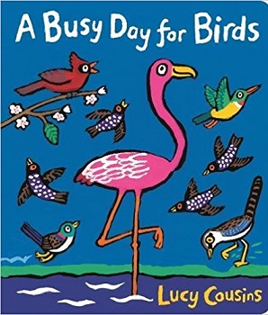 A Busy day for birds by Lucy Cousins