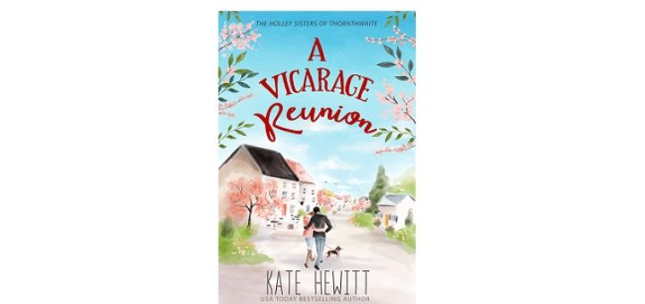 Feature Image - A Vicarage Reunion by Kate Hewitt