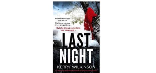 Feature Image - Last Night by Kerry Wilkinson