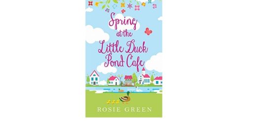 Feature Image - Spring at the little duck pond cafe by rosie green