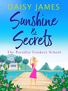 Sunshine and Secrets by Daisy James