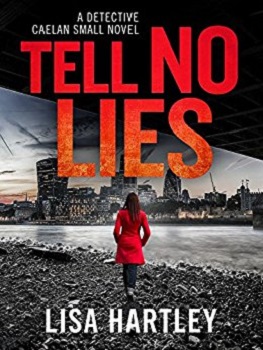 Tell No Lies by Lisa Hartley
