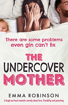 The Undercover Mother by Emma Robinson
