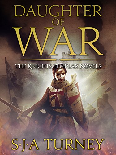 Daughter of War by S.J.A. Turney
