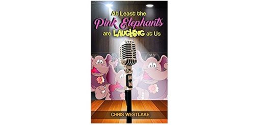 Feature Image - At Least the Pink Elephants are Laughing at Us by Chris Westlake