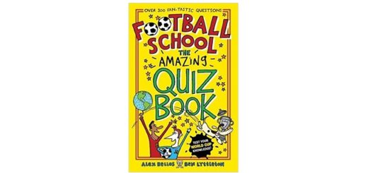 Feature Image - Football School the Amazinf Quiz Book by Alex Bellos and Ben Lyttleton