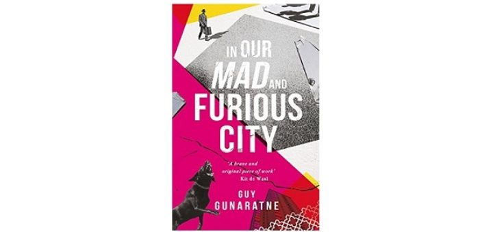 Feature Image - In Our Mad and Furious City by Guy Gunaratne