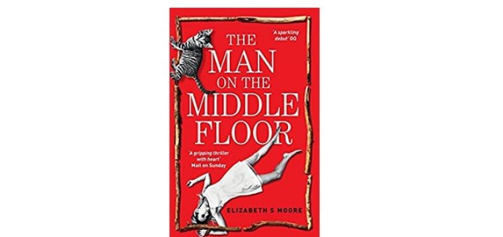 Feature Image - The Man on the Middle Floor by Elizabeth S Moore