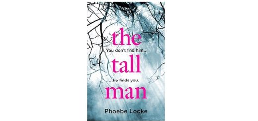 Feature Image - The Tall Man by Phoebe Locke