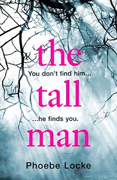 The Tall Man by Phoebe Locke