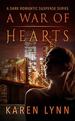 A War Of Hearts by Karen Lynn