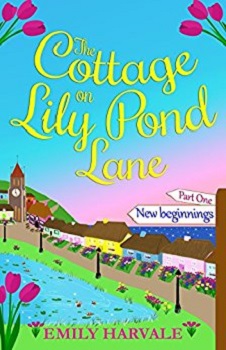 Cottage on Lily Pond Lane by Emily Harvale