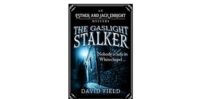 Feature Image - The Gaslight Stalker by David Field
