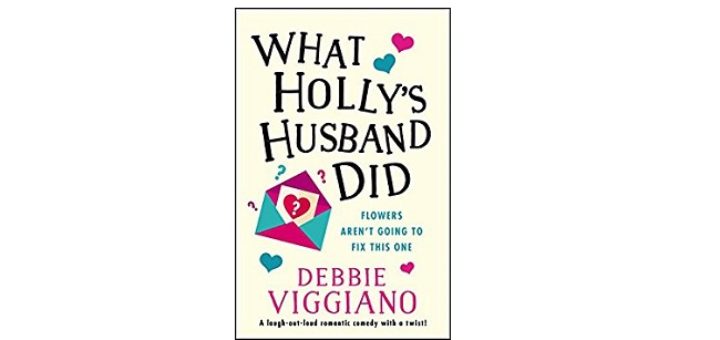 Feature Image - What Holly's Husban Did by Debbie Viggiano