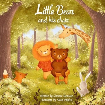 Little Bear and His Chair by Claressa Swensen