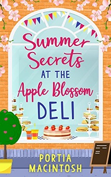 Summer Secrets at the Apple Blossom Deli by Portia Macintosh
