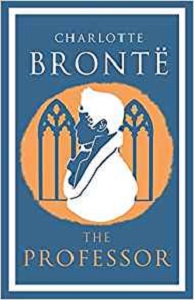 The Professor by Charlotte Bronte