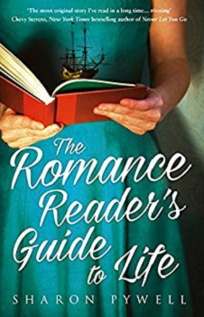 The Romance Readers Guide to Life by Sharon Pywell