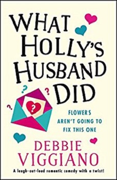 What Hollys Husband Did by Debbie Viggiano