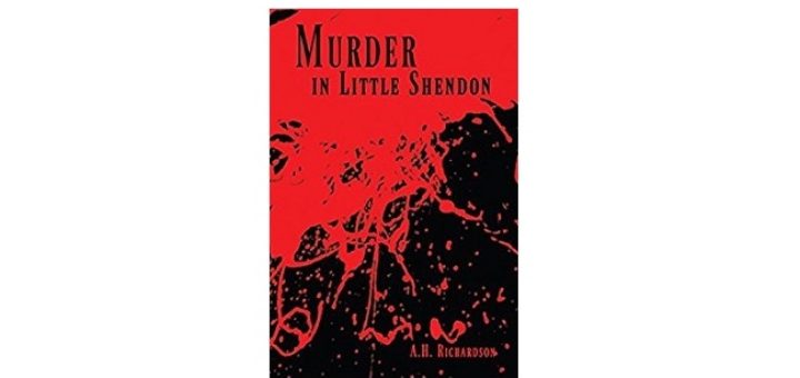 Feature Image - Murder in Little Shendon by A.H Richardson