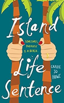Island Life Sentence by Carrie Jo Howe