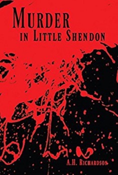 Murder in Little Shendon by A.H Richardson