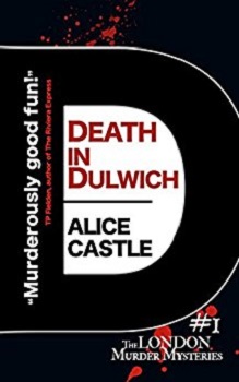 Death in Dulwich by Alice Castle