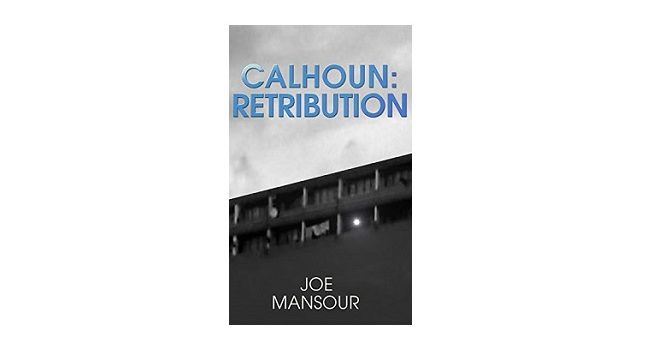 Feature Image - Calhoun Retribution by Joe Mansour