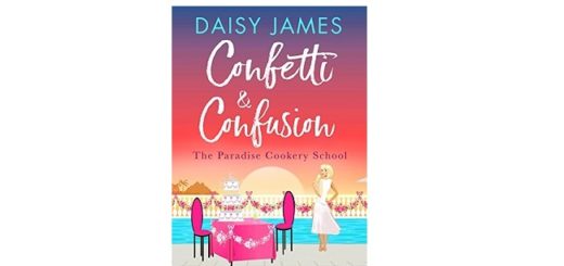 Feature Image - Confetti and Confusion by Daisy James