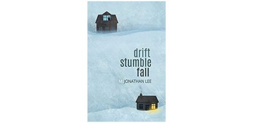 Feature Image Drift Stumble Fall by M. Jonathan Lee