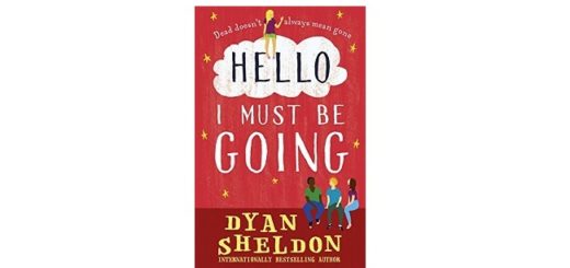 Feature Image - Hello I must Be Going by Dyan Sheldon