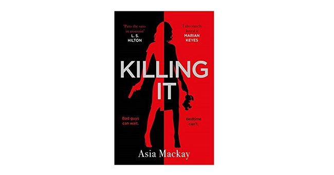 Feature Image - Killing It by Asia Mackay