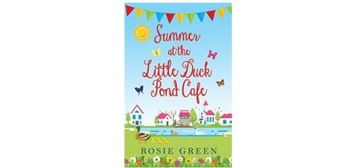 Feature Image - Summer at the Little Duck Pond Cafe by Rosie Green