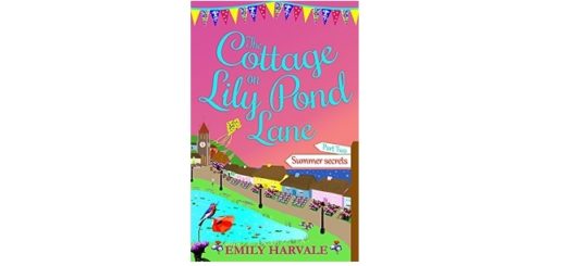 Feature Image - The Cottage on Lily Pond Lane part Two by Emily Harvale