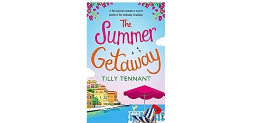 Feature Image - The Summer Getaway by Tilly Tennant