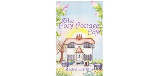 Feature Image - Spring at the Cosy Cottage Cafe by Rachel Griffiths