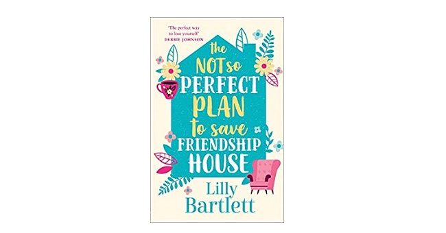 Feature Image - The Not So Perfect Plan to Save Friendship House by Lilly Bartlett
