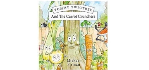 Feature Image - Tommy Twigtree and the Carrot Crunchers by Michael Firman